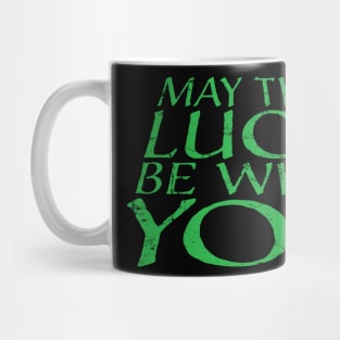 May the Force be with You Mug